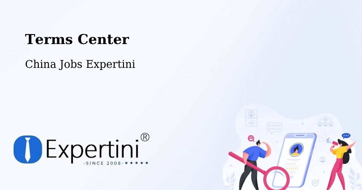Terms Center - China Jobs Expertini
